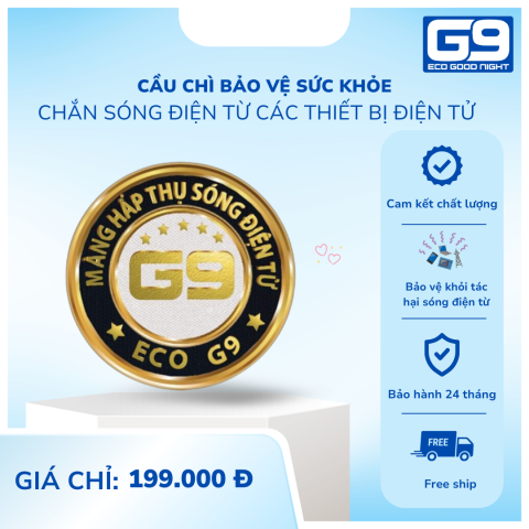 CẦU CHÌ BẢO VỆ SỨC KHỎE ECO G9 - CHẮN SÓNG THIẾT BỊ ĐIỆN TỬ ẢNH HƯỞNG NÃO